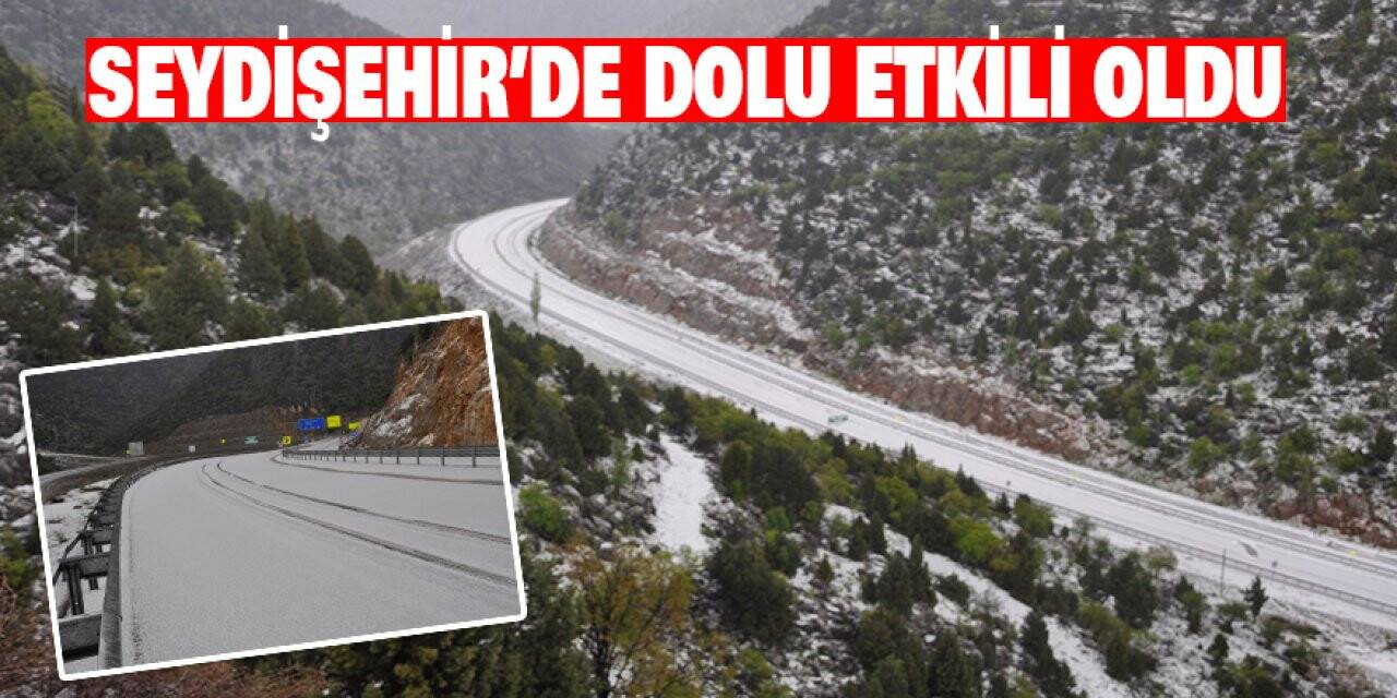 Konya Seydişehir’de Dolu Etkili Oldu