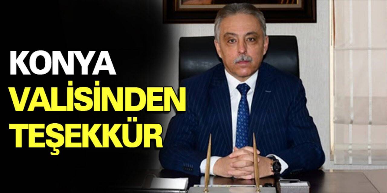 Konya Valisinden Teşekkür