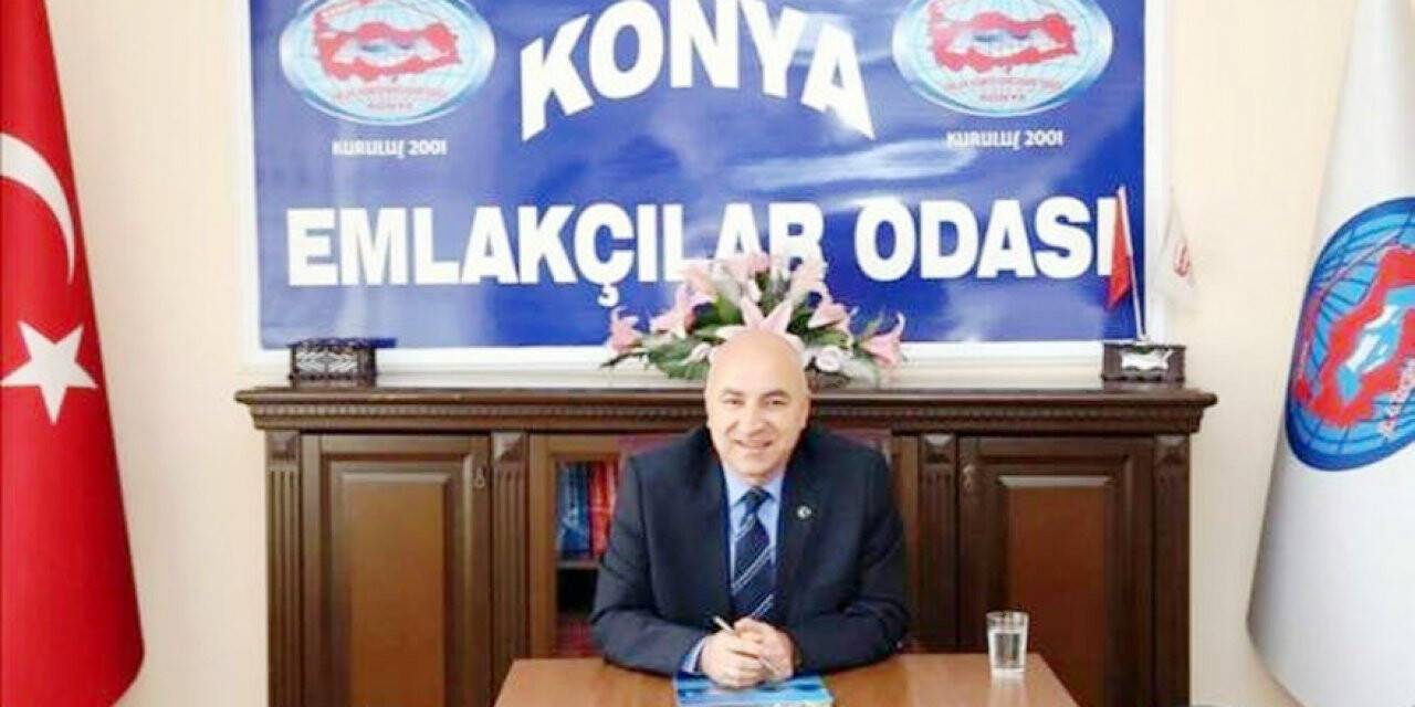 Konya Emlakçılar Odası Başkanı Altınay'dan değerlendirme