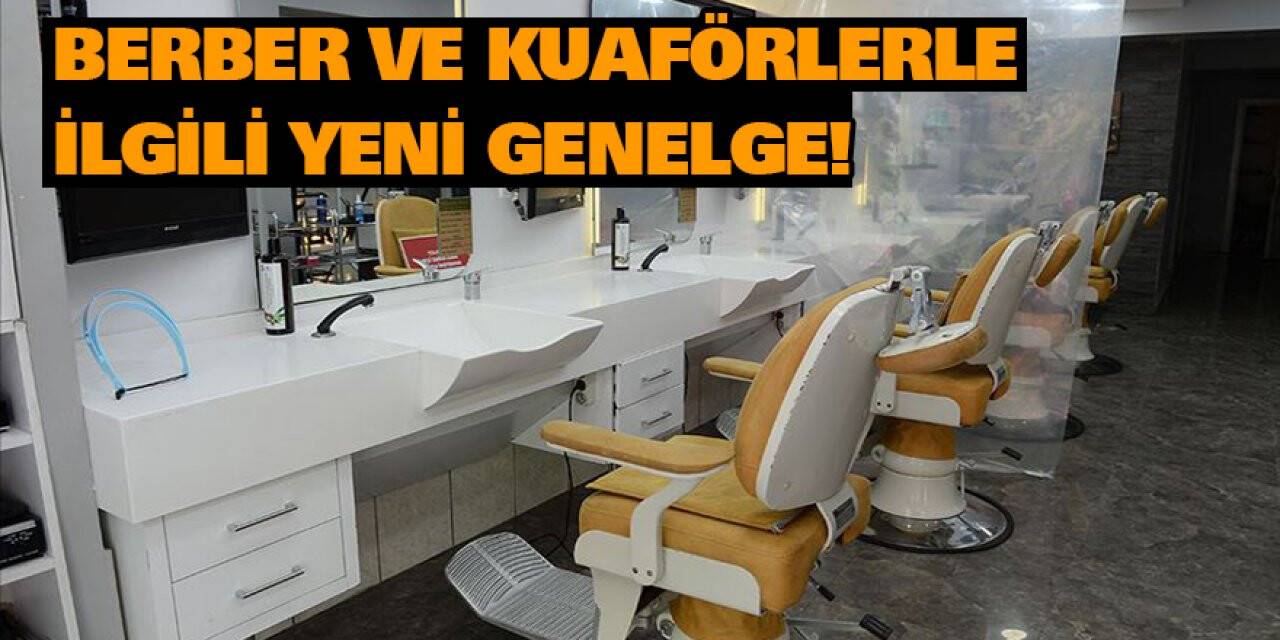 Berber  ve kuaförlerle ilgili yeni genelge!