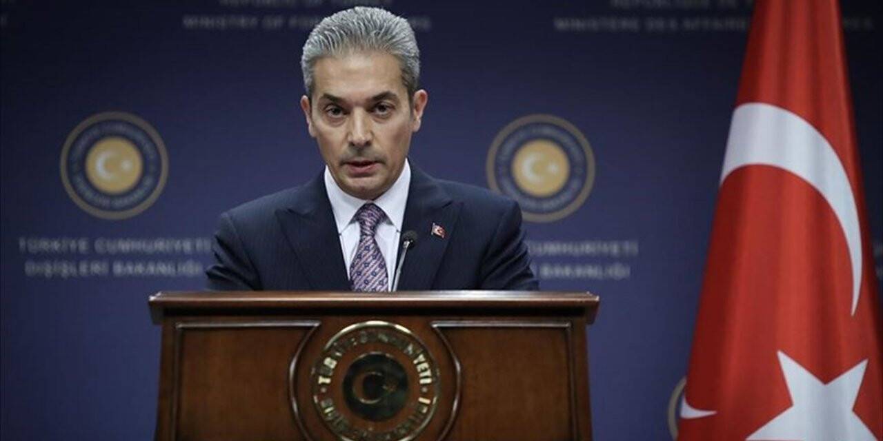 Dışişleri sözcüsü Aksoy'dan Mısır, Yunanistan, GKRY, Fransa ve BAE'nin ortak bildirisine tepki