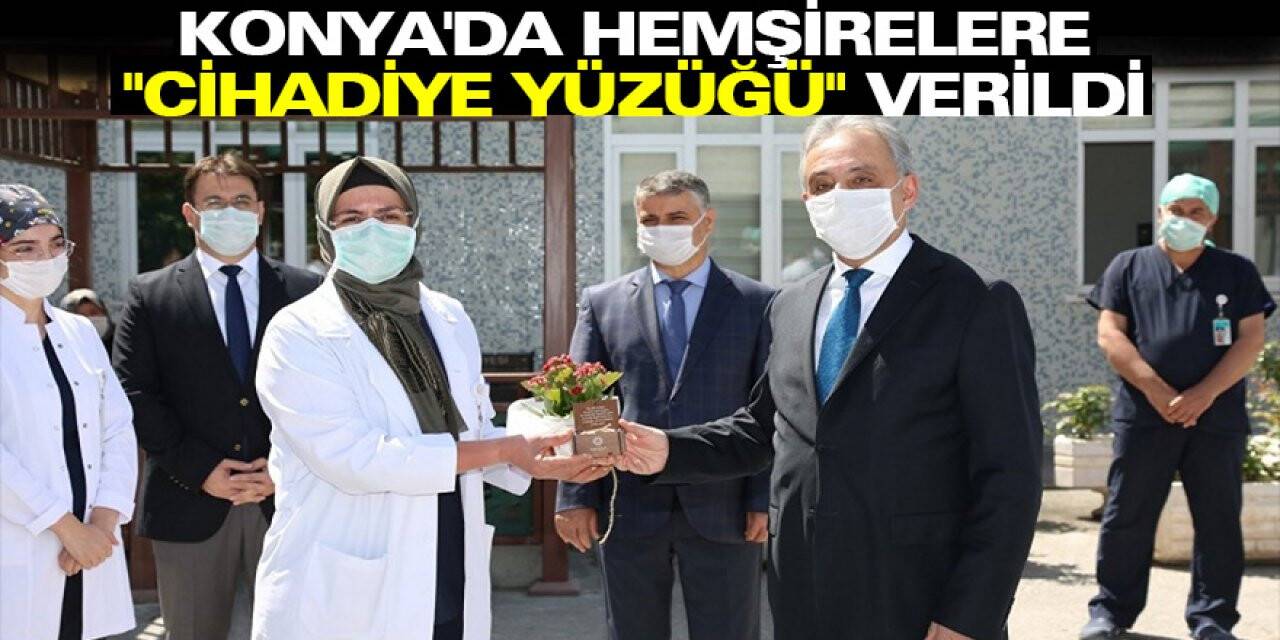 Konya'da hemşirelere "cihadiye yüzüğü" verildi