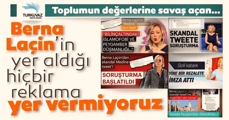 Turkuvaz Medya Grubu'ndan 'Berna Laçin'e boykot!