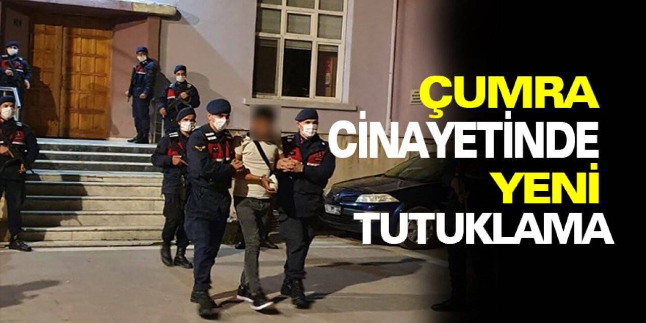 Çumra cinayetinde yeni tutuklama