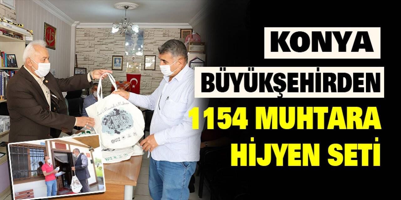 Konya Büyükşehir’den Bin 154 Muhtara Hijyen Seti Desteği
