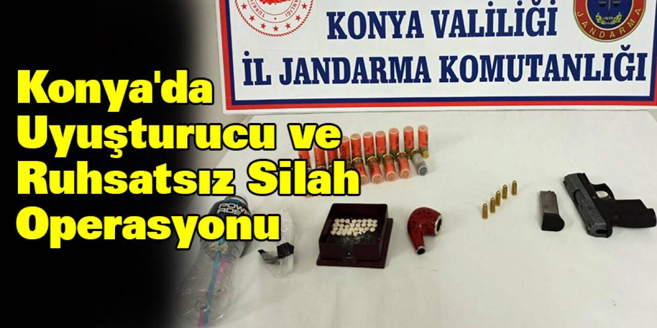 Konya'da uyuşturucu ve ruhsatsız silah operasyonu