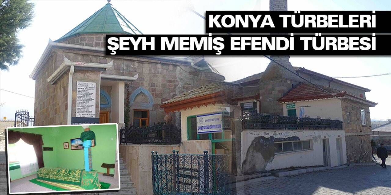 Konya Türbeleri - Şeyh Memiş Efendi Türbesi