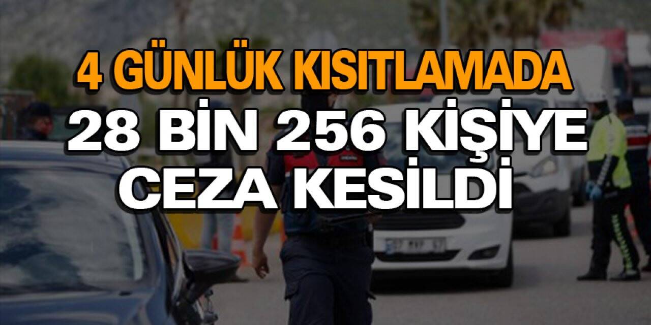 İçişleri Bakanlığı: 28 bin 256 kişiye ceza kesildi