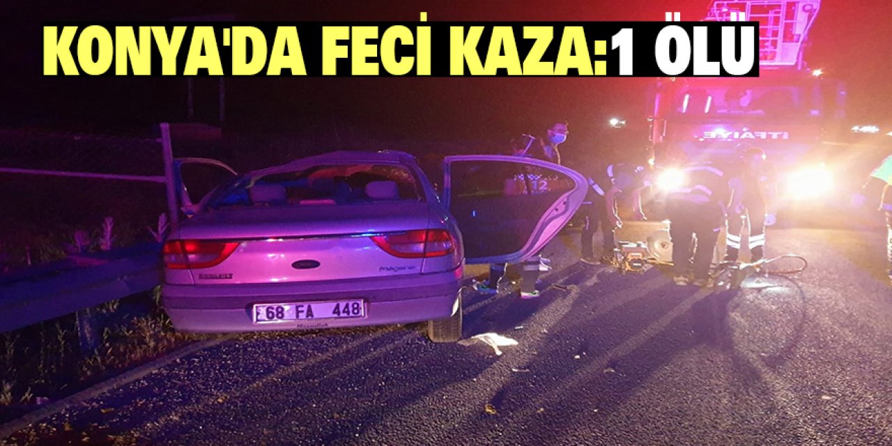 Konya'da feci kaza:1 ölü