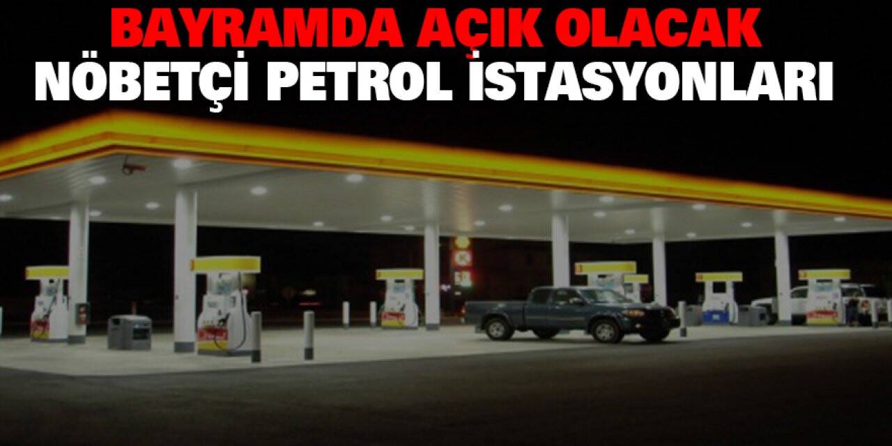 Konya'da 23-24-25-26 /05/2020 Tarihlerinde Açık Olacak Nöbetçi Petrol İstasyonları
