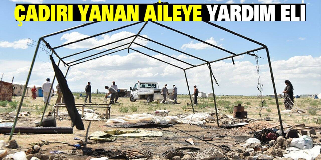 Çadırı Yanan Aileye Yardım Eli