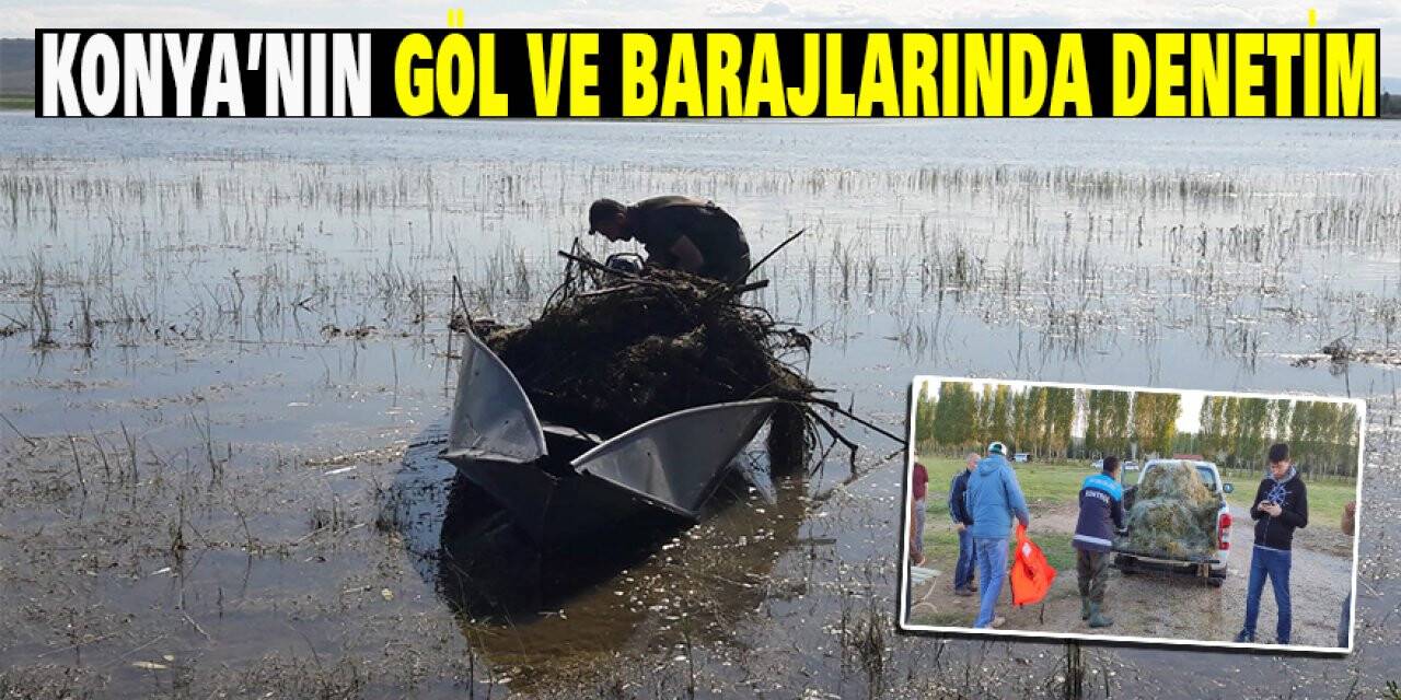 Konya’nın Göl Ve Barajlarında Denetim