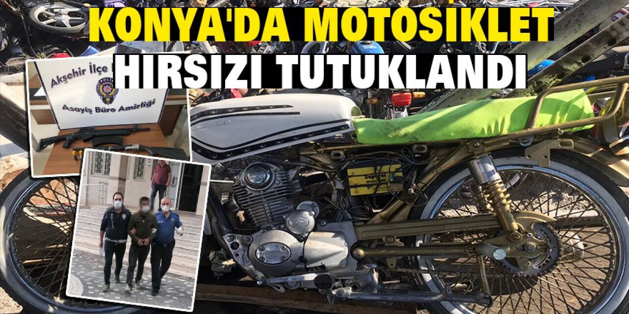 Konya'da motosiklet hırsızı tutuklandı