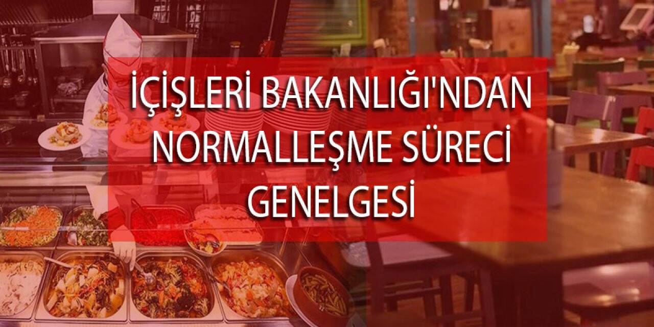 Bakanlıktan normalleşme süreci genelgesi