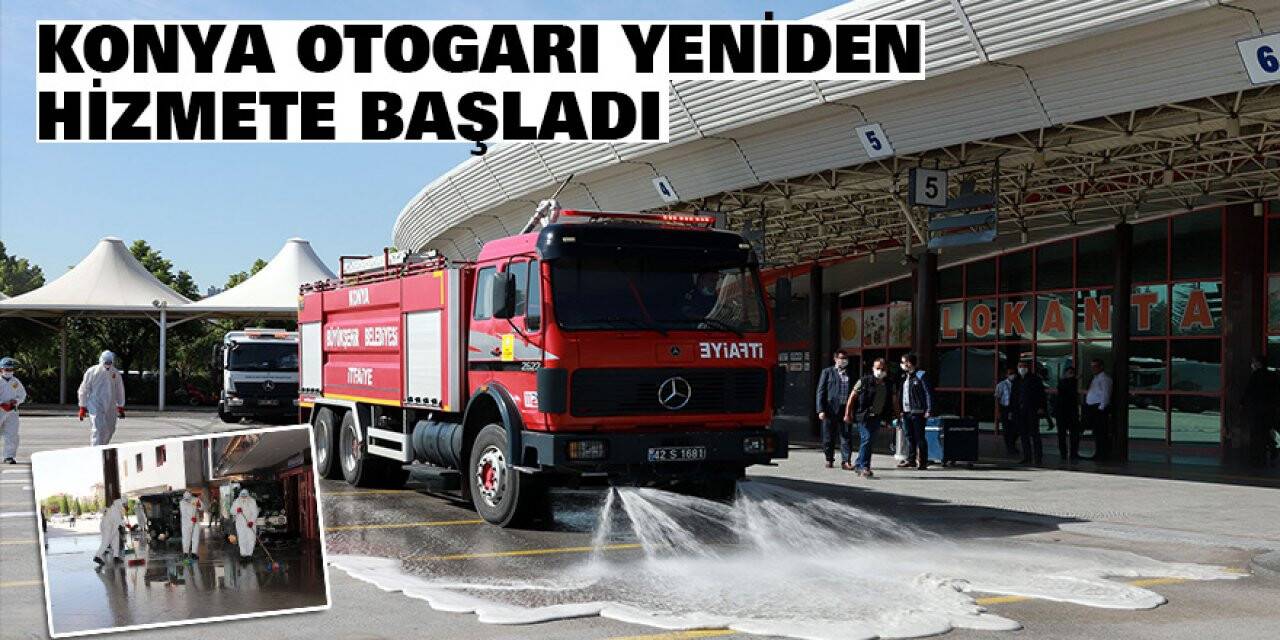 Konya otogarı yeniden hizmete başladı