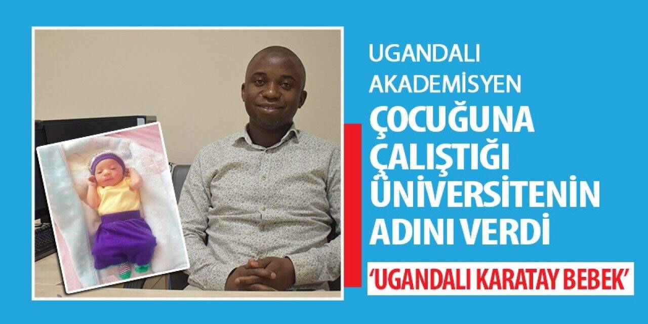 Konya'da Ugandalı 'Karatay' bebek