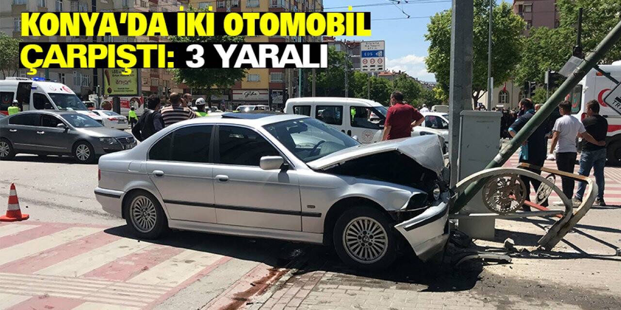 Konya’da iki otomobil çarpıştı: 3 yaralı