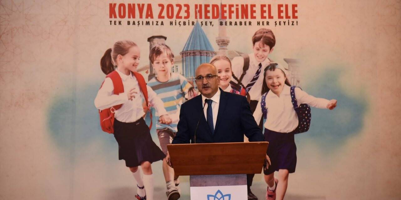 ‘KONYA 2023 HEDEFİNE EL ELE’
