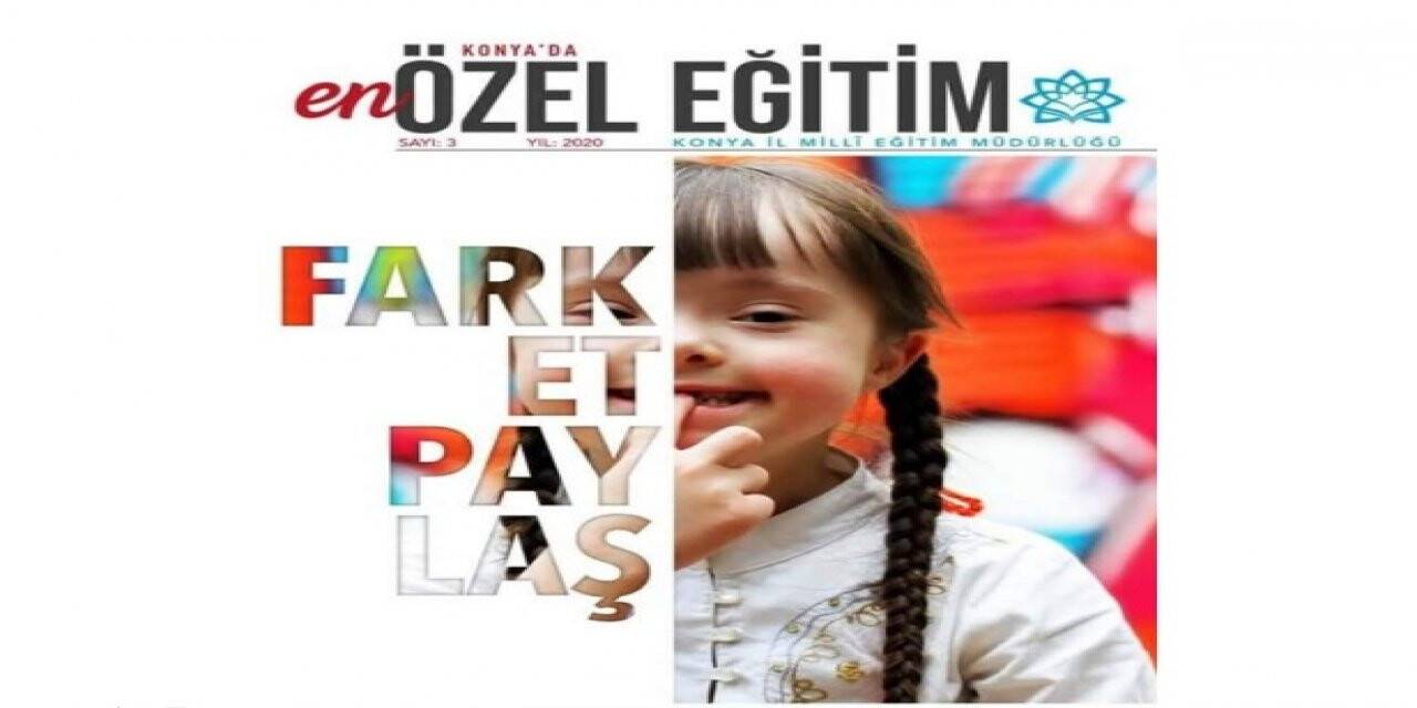 'KONYA’DA EĞİTİM' DERGİSİN'DEN YENİ SAYI