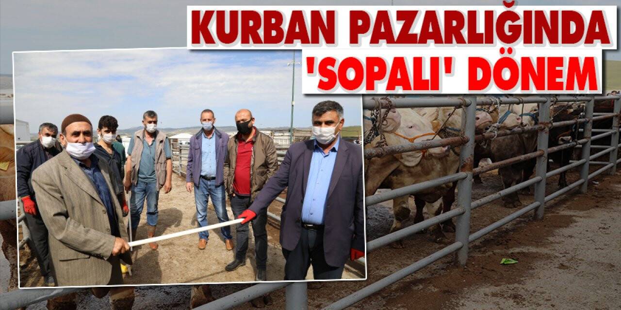 Kurban pazarlığında 'sopalı' dönem