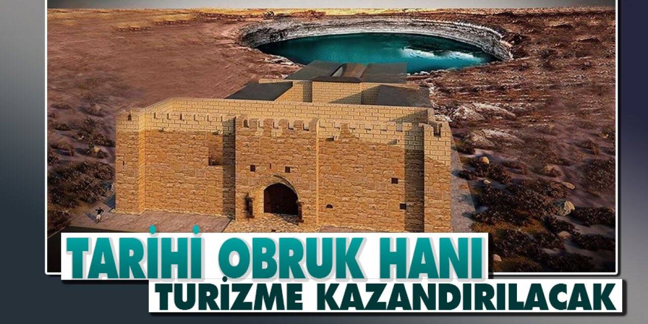 Tarihi Obruk Hanı turizme kazandırılacak