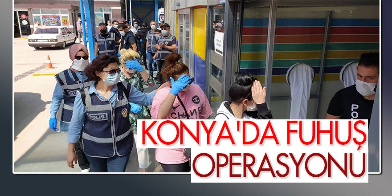Konya'da fuhuş operasyonu