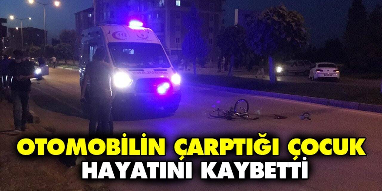 Otomobilin çarptığı çocuk hayatını kaybetti