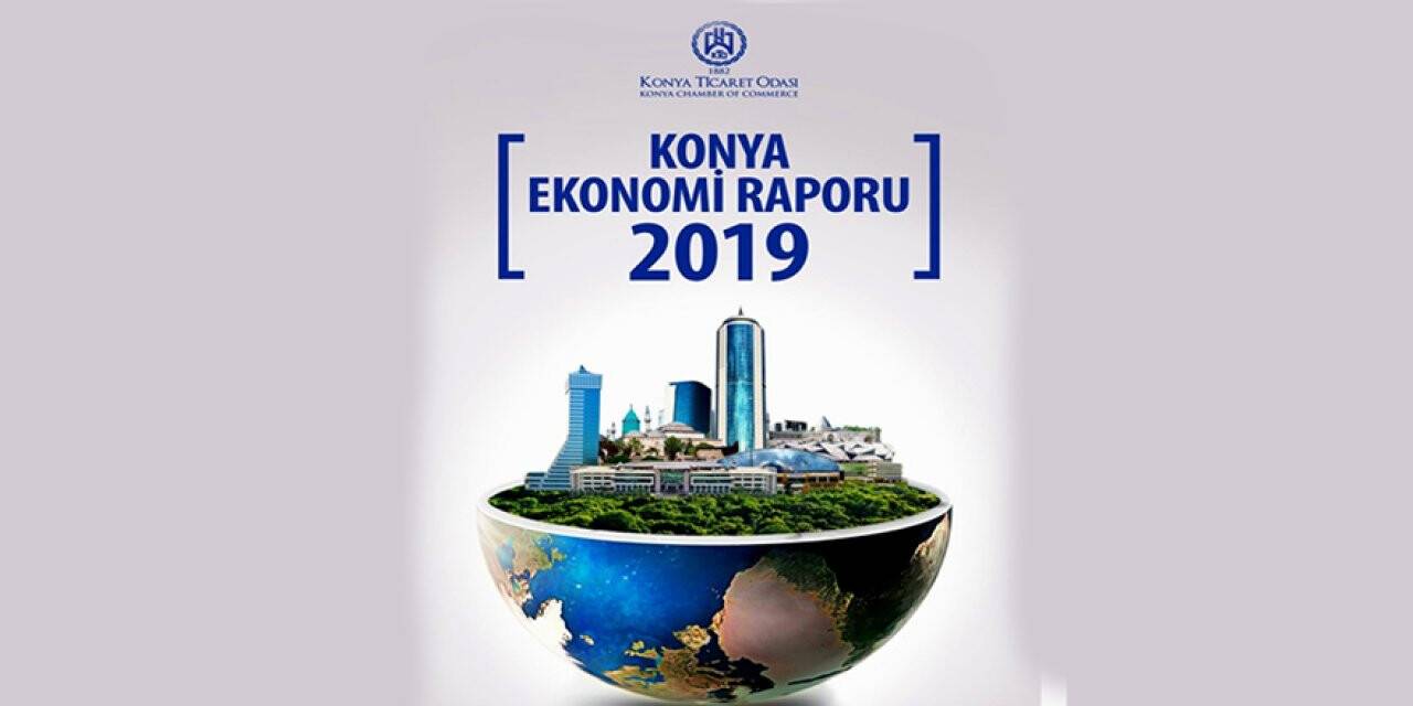 KTO, Konya ekonomi raporunu yayınladı