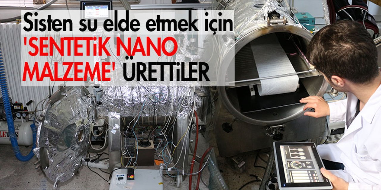 Sisten su elde etmek için 'sentetik nano malzeme' ürettiler