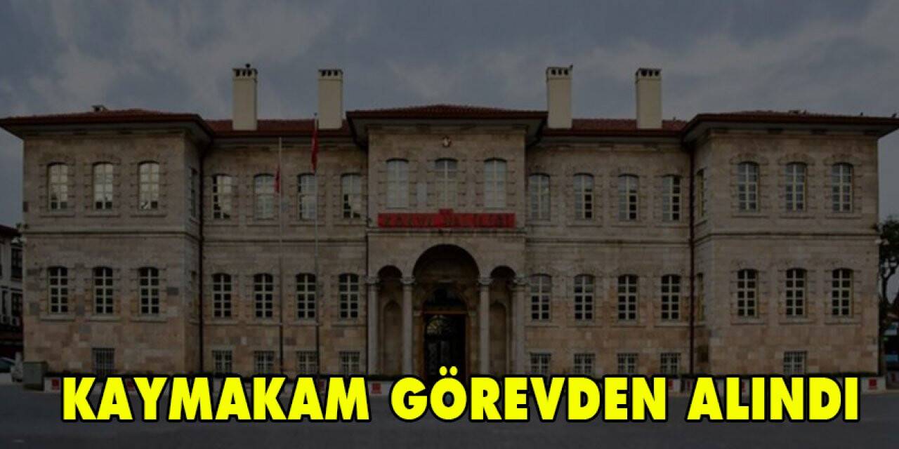 Ilgın kaymakamı görevinden alındı