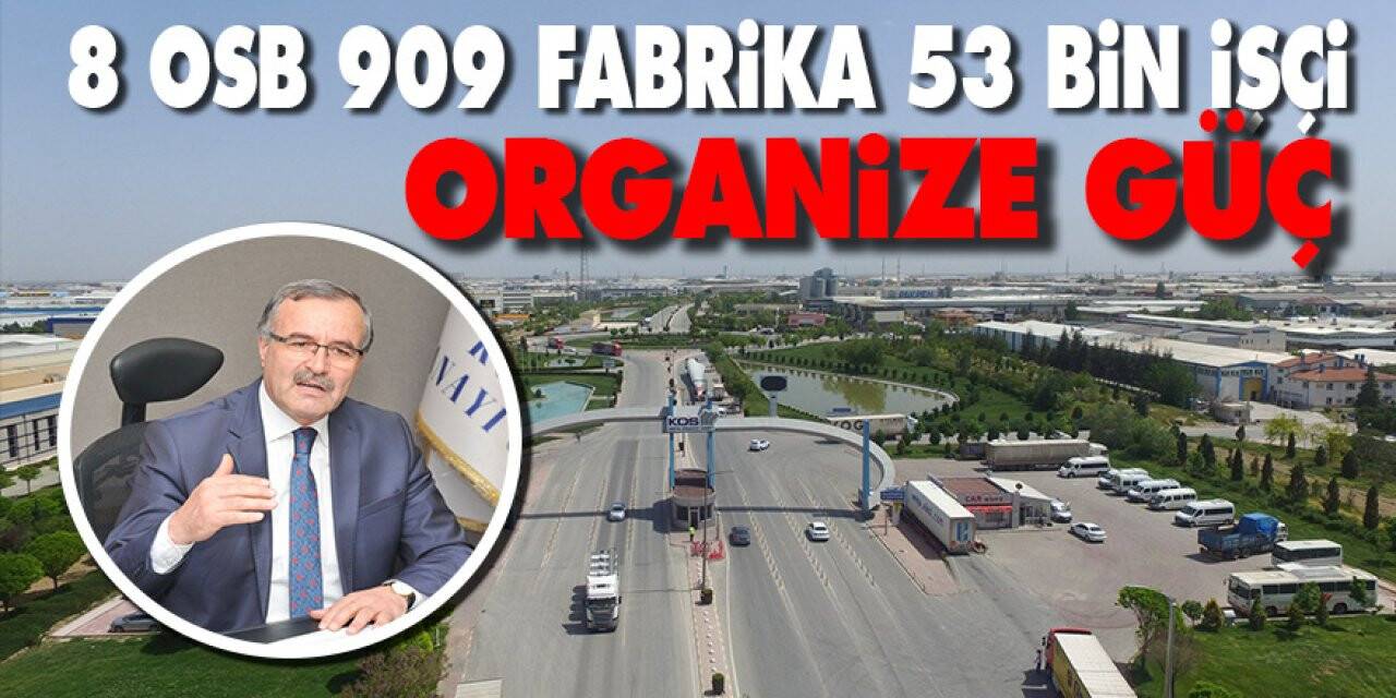 OSB’ler Konya Sanayisine Güç Veriyor
