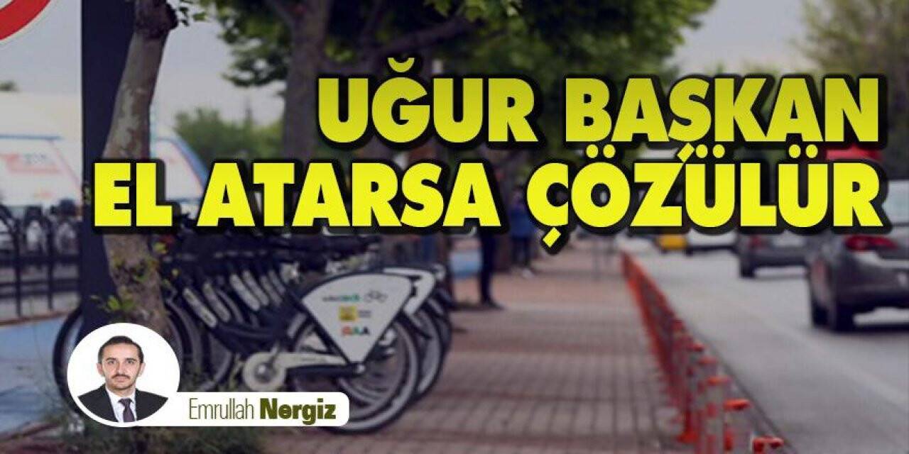 Uğur Başkan El Atarsa Çözülür