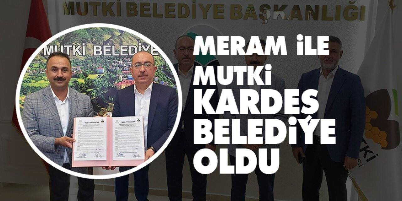 Meram ile Mutki kardeş belediye oldu