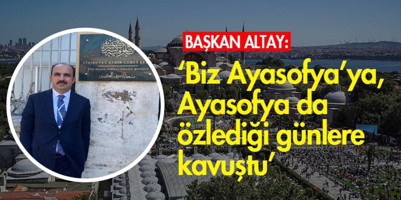 Konya Büyükşehir Belediye Başkanı Altay Ayasofya'da
