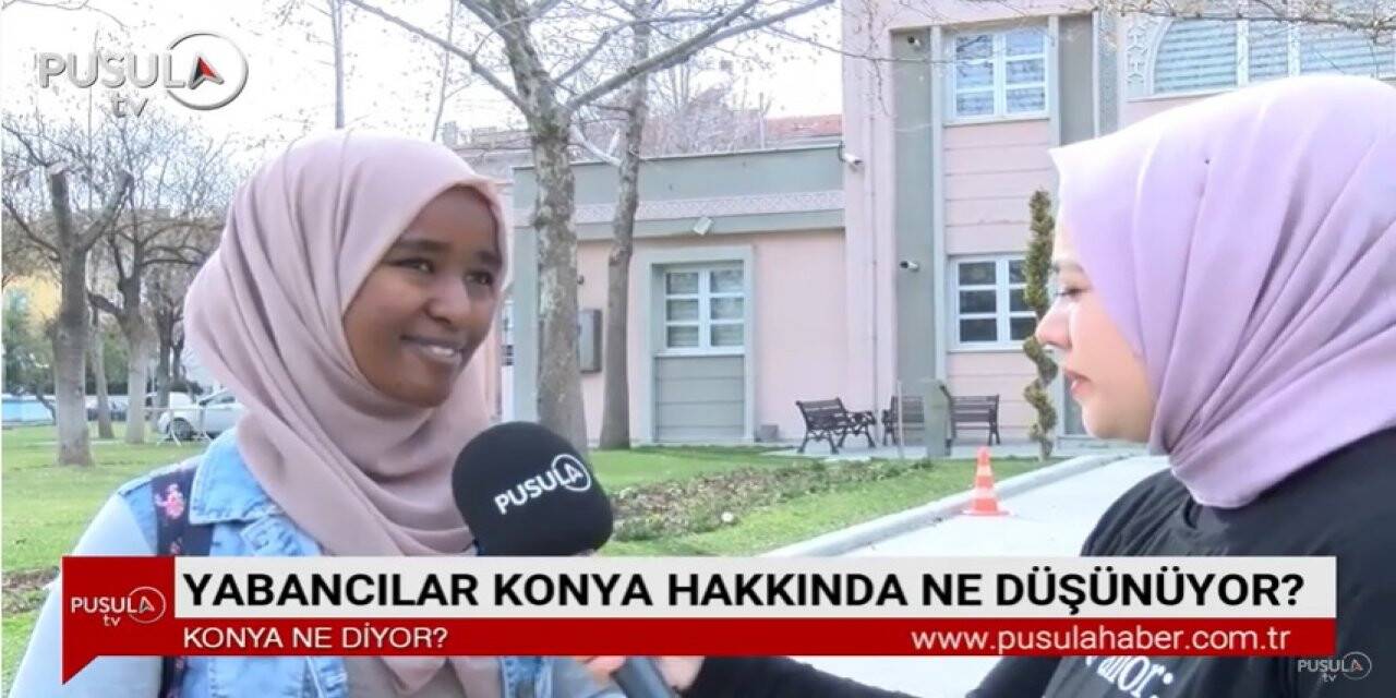 Yabancılar Konya hakkında ne düşünüyor?