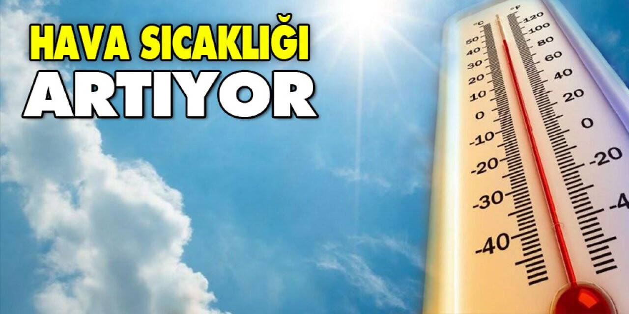 Aman dikkat! Konya’da hava sıcaklığı artacak