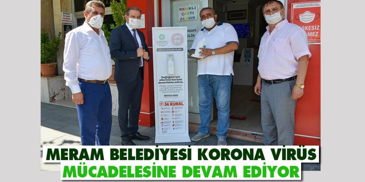 Meram'da Korona virüs mücadelesi devam ediyor