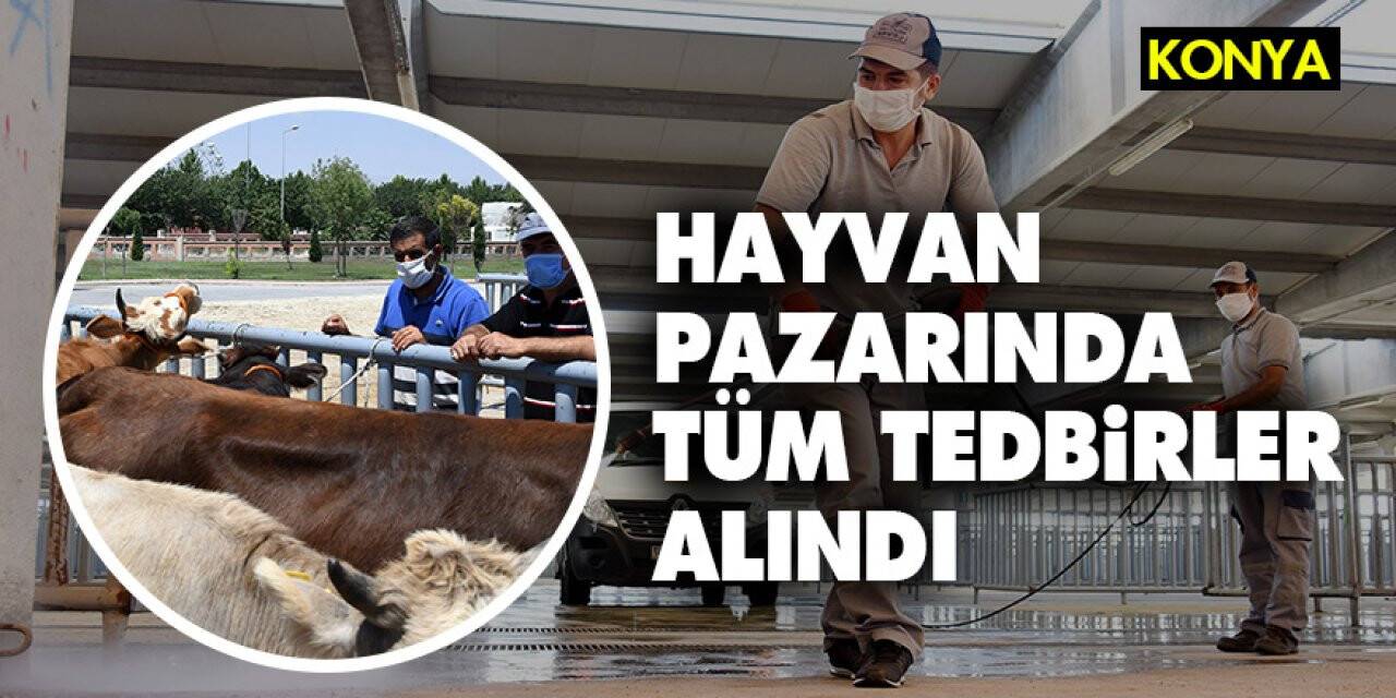 Konya'da Hayvan Pazarında Covide karşı sıkı tedbir
