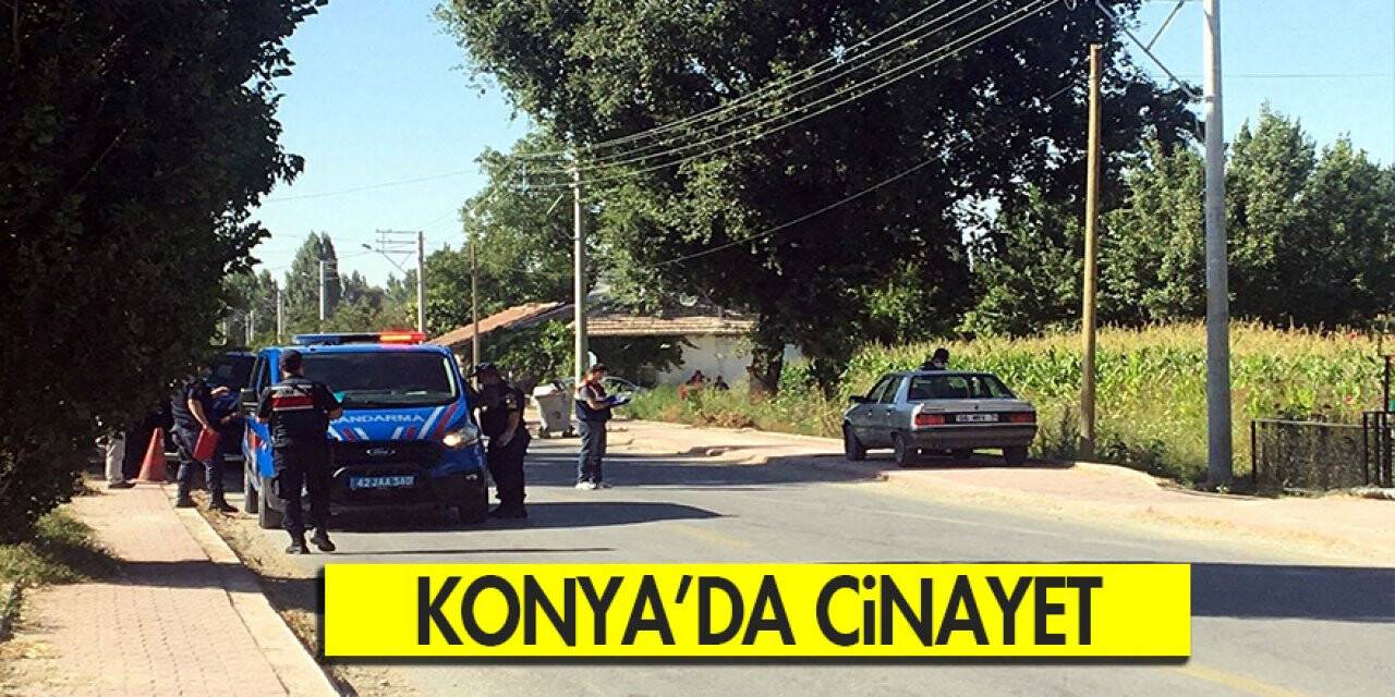 Konya’da cinayet