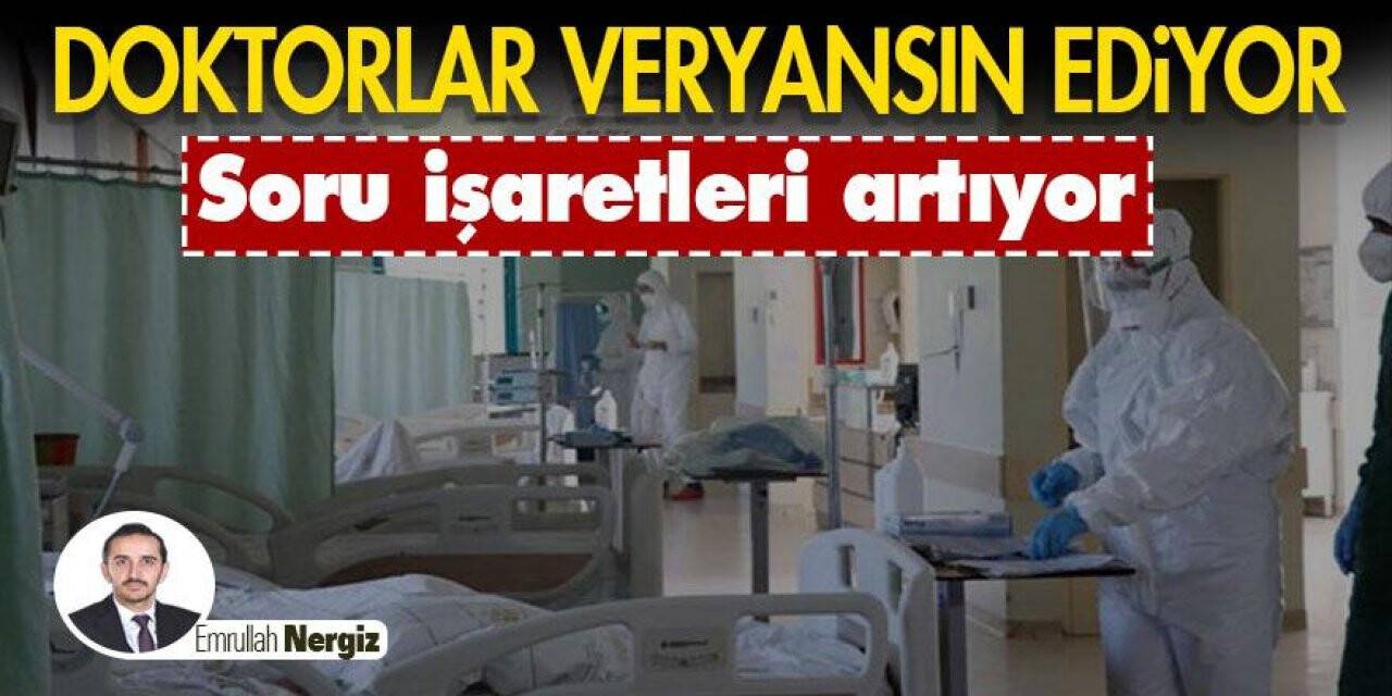 Doktorlar Veryansın Ediyor, Soru İşaretleri Artıyor