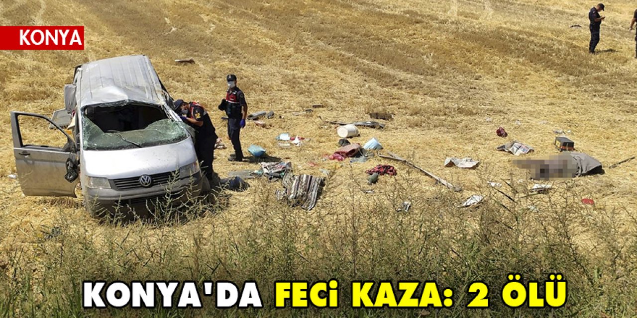 Konya'da feci kaza! Minibüs devrildi: 2 ölü