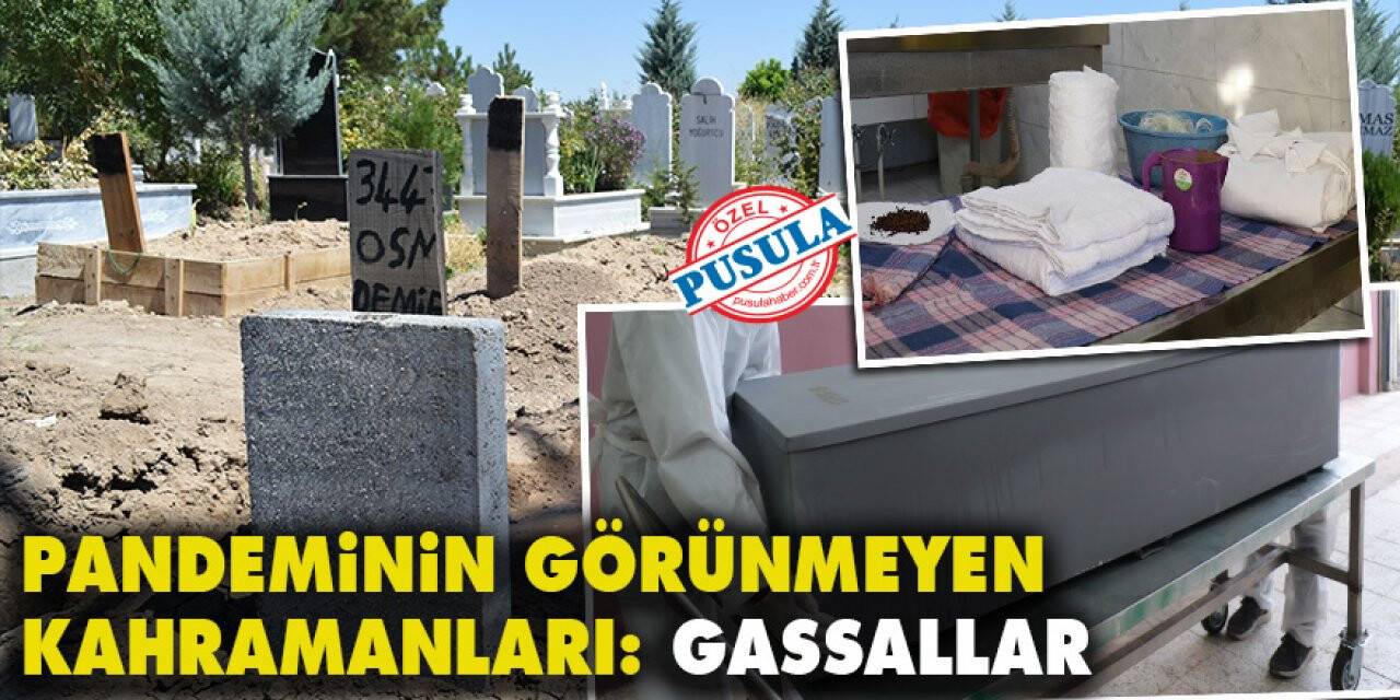 Pandeminin Görünmeyen Kahramanları: Gassallar