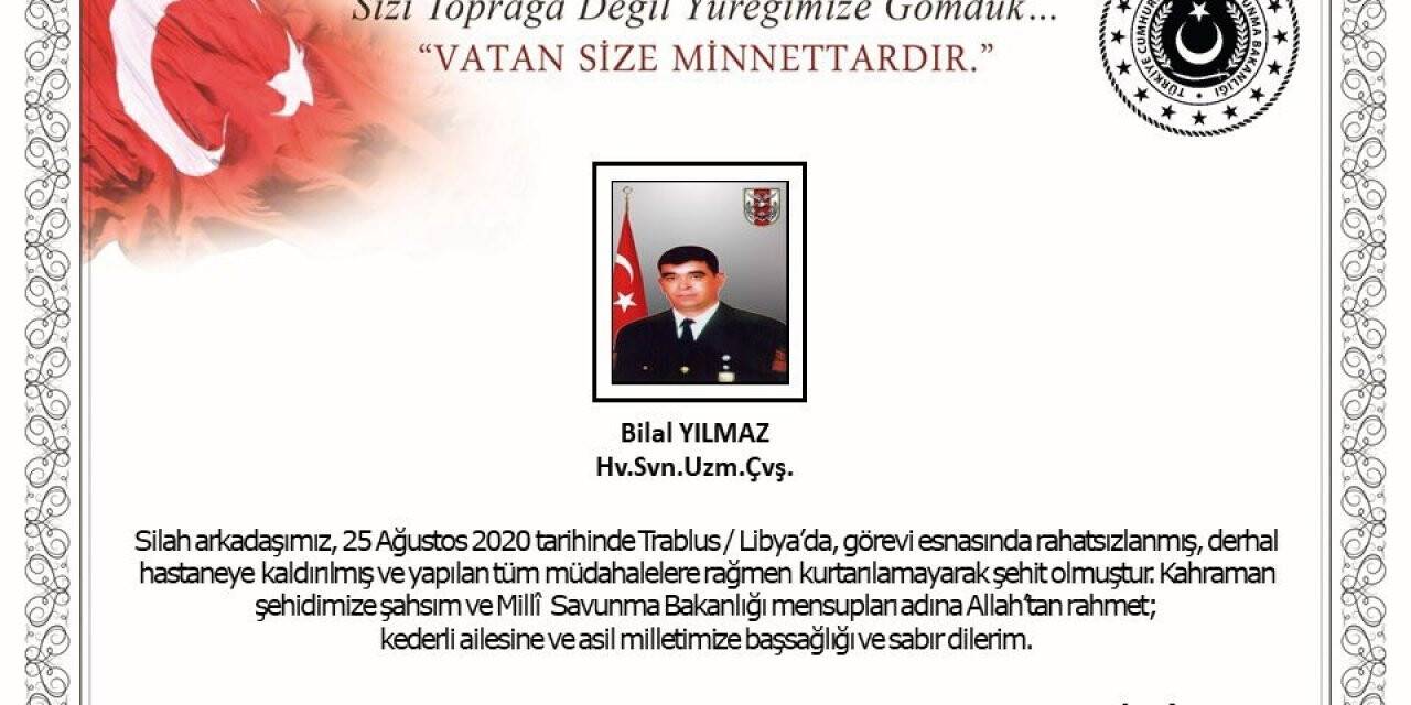 MSB: “Libya’da görevi sırasında rahatsızlanan bir askerimiz şehit oldu”