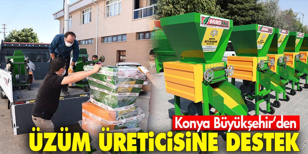 Konya Büyükşehir’den üzüm üreticisine destek