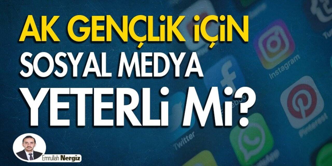 Ak Gençlik İçin Sosyal Medya Yeterli Mi?