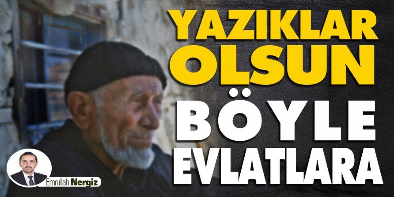 Yazıklar Olsun Böyle Evlatlara