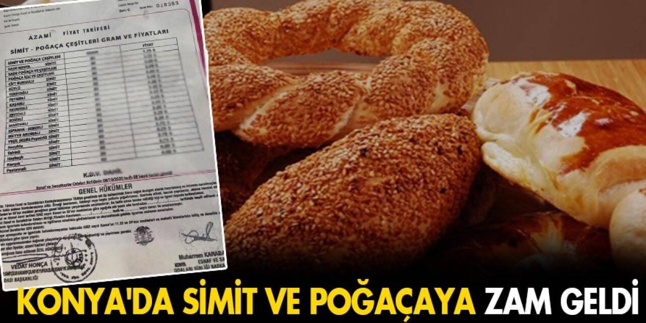 Konya'da simit ve poğaçaya zam geldi