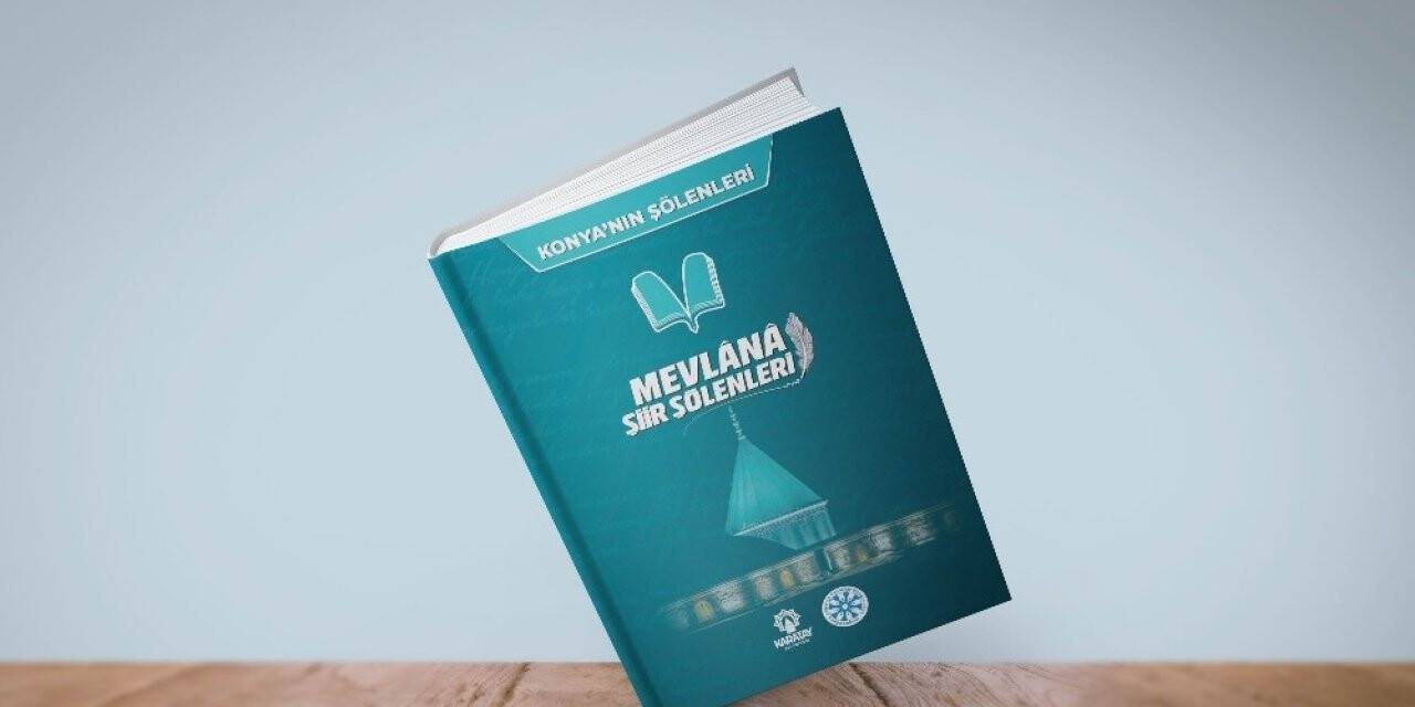'Mevlana Şiir Şölenleri' kitaplaştırıldı