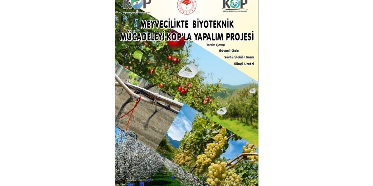 ‘Meyvecilikte Biyoteknik Mücadeleyi KOP'la Yapalım’