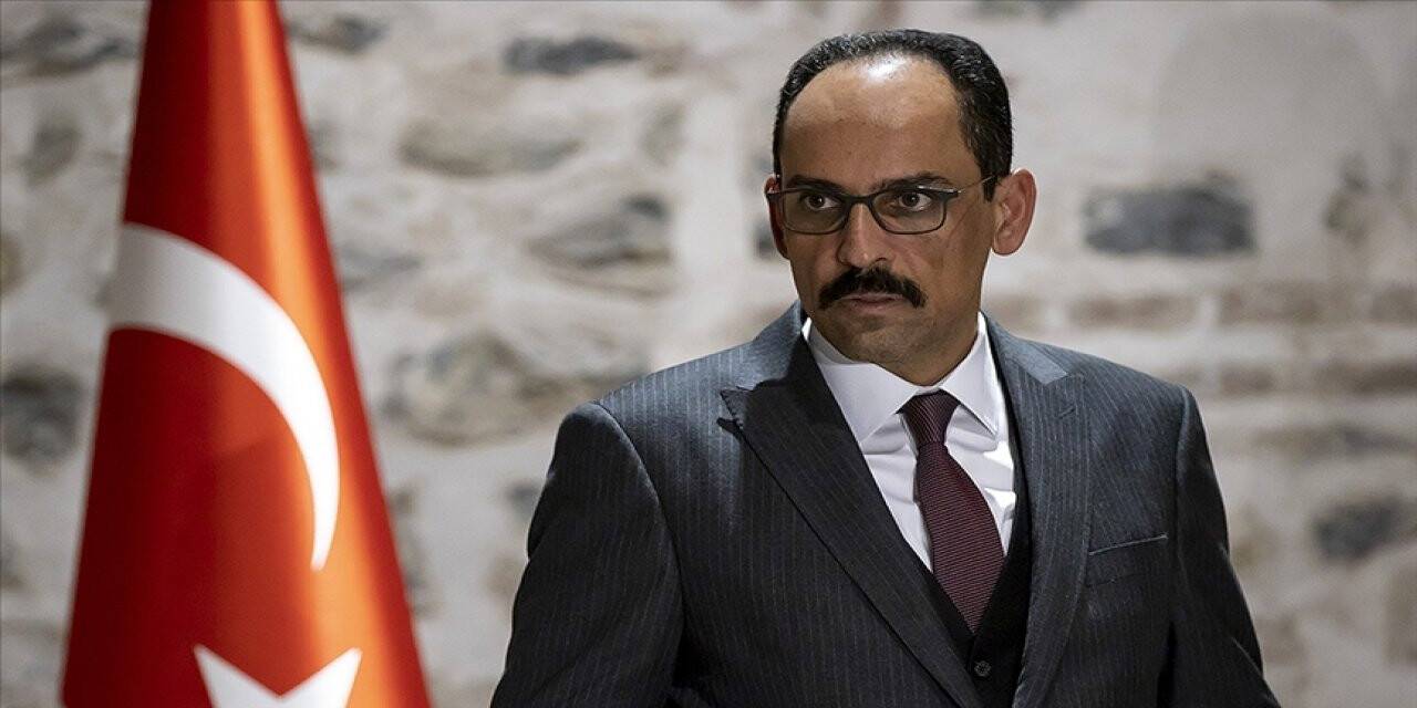 İbrahim Kalın'dan Avrupalı liderlere çağrı